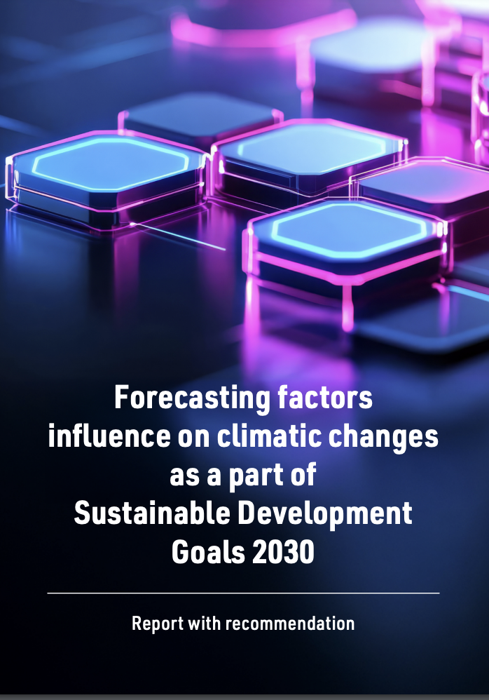 Forecasting Factors Influence on Climatic Changes as a Part of Sustainable Development Goals 2030